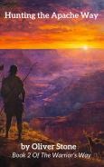 Hunting the Apache Way: Skills, Strategies, and Sacred Practices