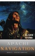 Cover of Apache Navigation: Finding Your Way In The Wilderness
