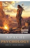 Apache Psychology: Building Mental Resilience for Life in the Wild