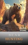 Bear Hunting: The Apache Way