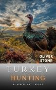 Turkey Hunting: The Apache Way