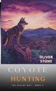 Coyote Hunting: The Apache Way